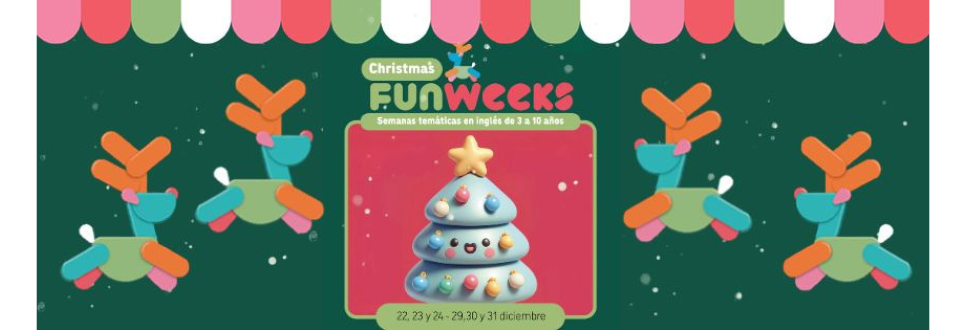 CHRISTMAS FUN WEEKS
